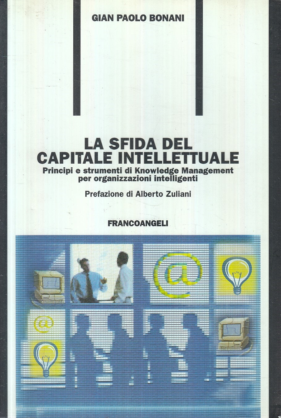 LS- SFIDA DEL CAPITALE INTELLETTUALE - BONANI - FRANCOANGELI --- 2002- B- YFS330