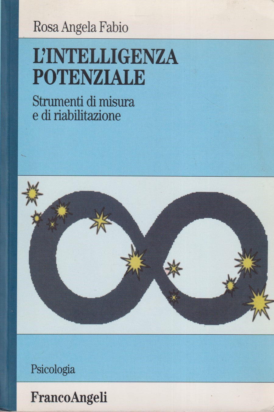 L'intelligenza potenziale - Rosa Angela Fabio - FrancoAngeli - ZFS15