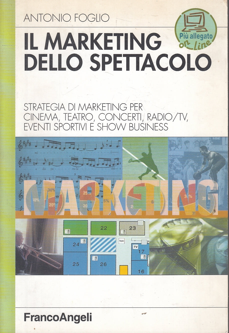 LZ- IL  MARKETING DELLO SPETTACOLO - FOGLIO - FRANCOANGELI --- 2005 - B - YFS160