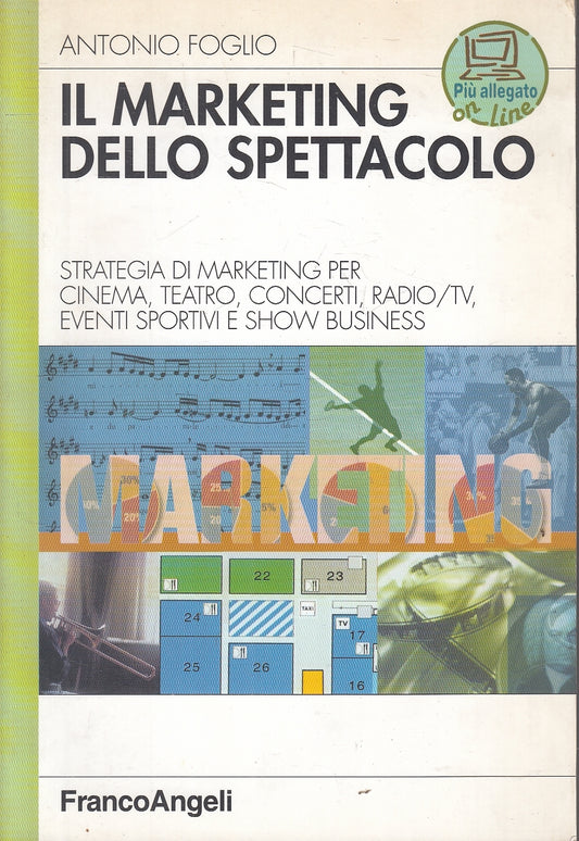 LZ- IL  MARKETING DELLO SPETTACOLO - FOGLIO - FRANCOANGELI --- 2005 - B - YFS160