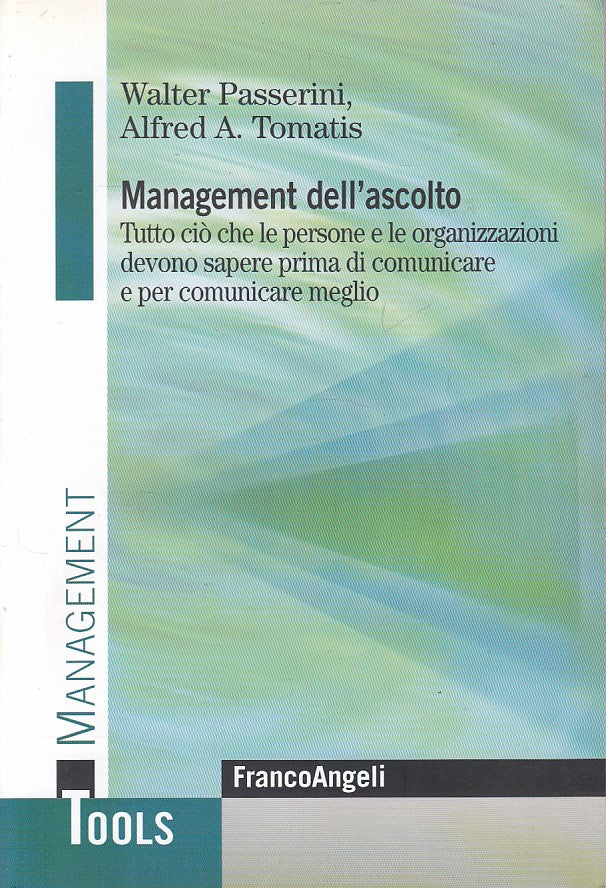 LZ- MANAGEMENT DELL'ASCOLTO -- FRANCOANGELI - TOOLS -- 2007 - B - YFS600