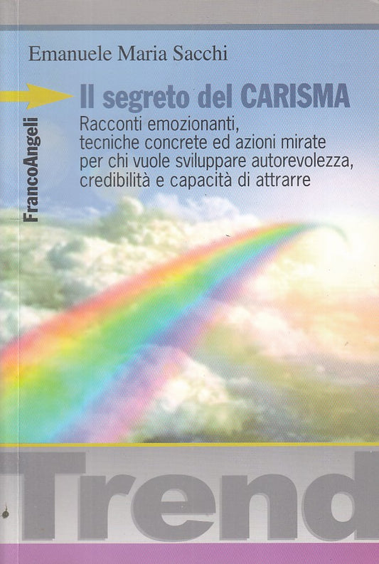 LS- IL SEGRETO DEL CARISMA - SACCHI - FRANCO ANGELI - TREND -- 2008 - B - YFS254