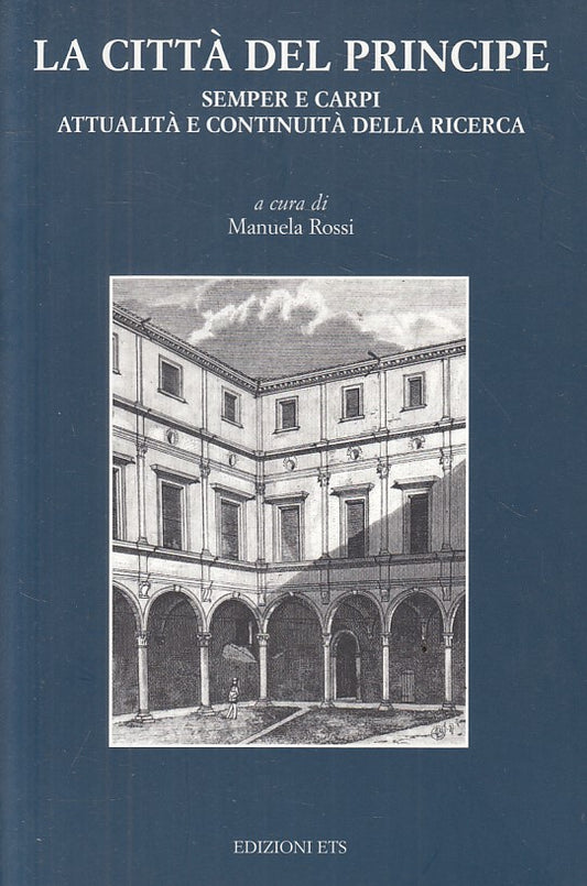LS- LA CITTA' DEL PRINCIPE - ROSSI - ETS CARPI --- 1999 - B - YFS205