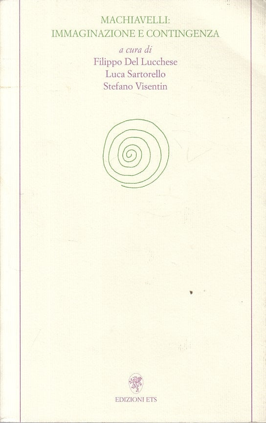 LS- MACCHIAVELLI: IMMAGINAZIONE E CONTINGENZA -- ETS --- 2006 - B - YFS492