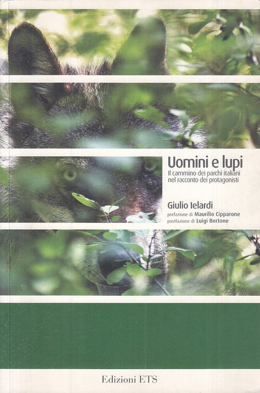 LS- UOMINI E LUPI - IELARDI - ETS - AREE NAZIONALI PROTETTE -- 2007 - B - YFS484