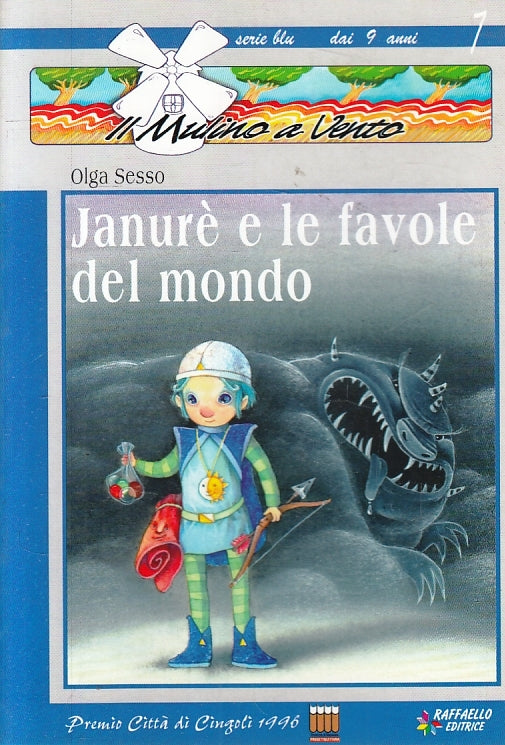LN2- IL MULINO A VENTO 7 JANURE' E LE FAVOLE DEL MONDO- RAFFAELLO SERIE BLU- RGZ