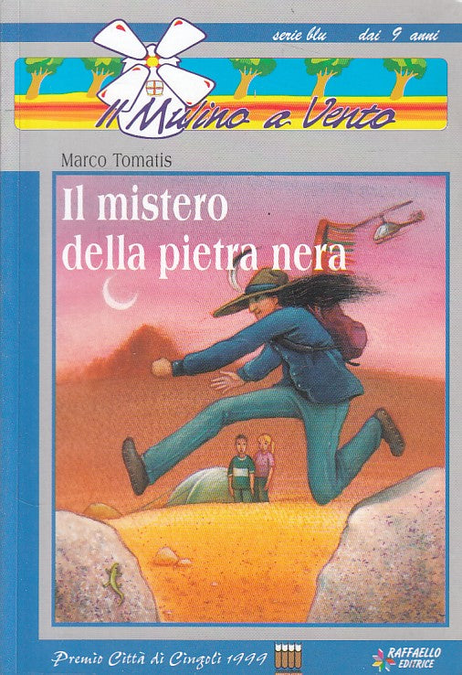 IL MISTERO DELLA PIETRA NERA - TOMATIS - RAFFAELLO --- 2007 - B - ZFS406