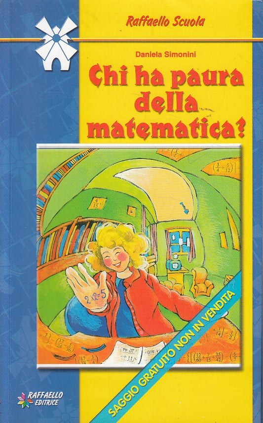 LZ- CHI HA PAURA DELLA MATEMATICA? - SIMONINI - RAFFAELLO --- 2008 - B - YDS470