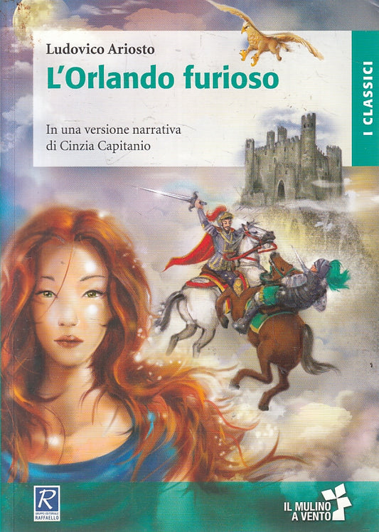 LN2- L'ORLANDO FURIOSO - ARIOSTO CAPITANIO - RAFFAELLO CLASSICI - B - JXS139