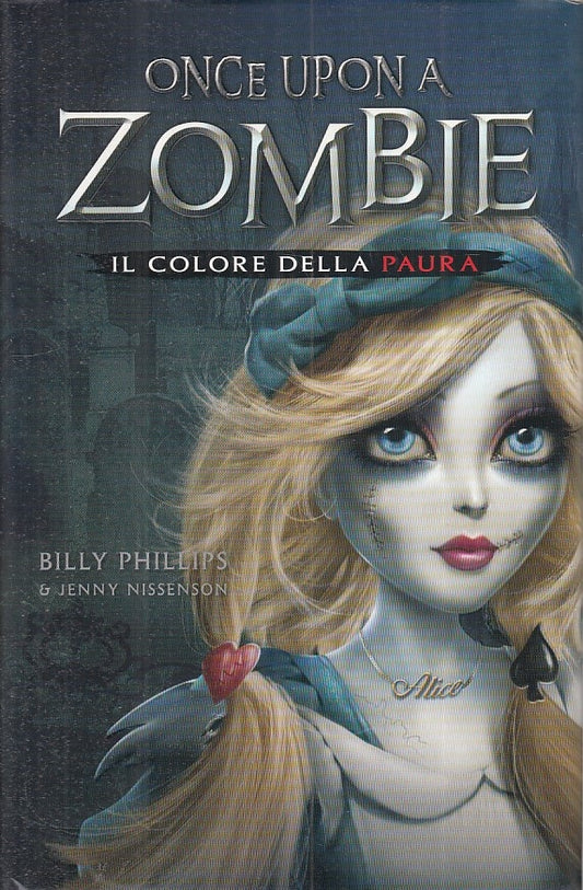 ONCE UPON A ZOMBIE COLORE DELLA PAURA -- EDICART --- 2015 - CS - ZFS286