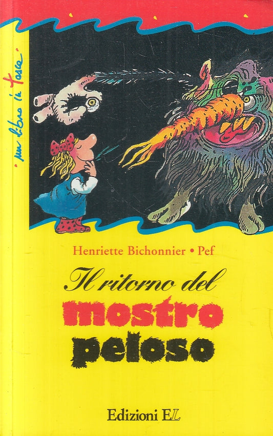LN2- IL RITORNO DEL MOSTRO PELOSO - BICHONNIER PEF - EL LIBRO IN TASCA - B - RGZ