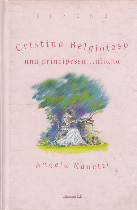 LN- CRISTINA BELGIOIOSO PRINCIPESSA ITALIANA -- EL - SIRENE -- 2002 - C - YDS569