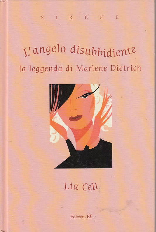 L'ANGELO DISUBBIDIENTE MARLENE DIETRICH - CELI - EL --- 2004 - C - ZFS661