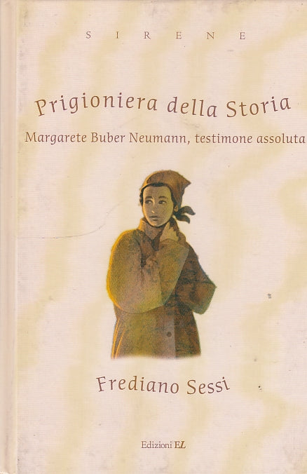 PRIGIONIERA DELLA STORIA - SESSI - EL - SIRENE -- 2005 - C - YDS569