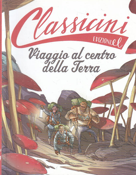 LN2- VIAGGIO AL CENTRO DELLA TERRA JULES VERNE - GATTI - EL CLASSICINI - B - XFS