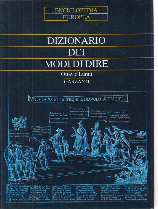 LZ- DIZIONARIO DEI MODI DI DIRE - LURATI - GARZANTI --- 2001 - CS - YFS833