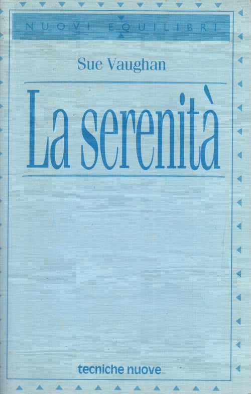 LZ- LA SERENITA' - SUE VAUGHAN - TENICHE NUOVE - EQUILIBRI -- 1997 - B - YFS565