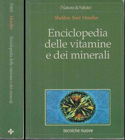 LZ- ENCICLOPEDIA DELLE VITAMINE E DEI MINERALI - SOUL HENDLER---- 1997- B- XFS47