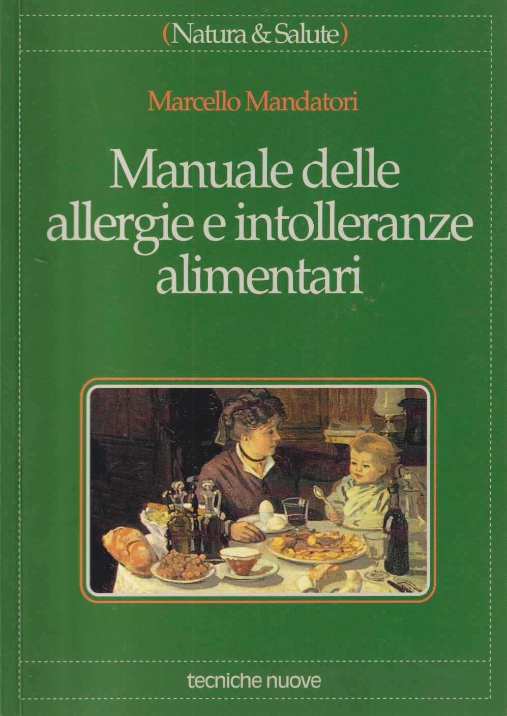Manuale allergie e intolleranze alimentari - Mandatori - Tecniche nuove - ZFS224