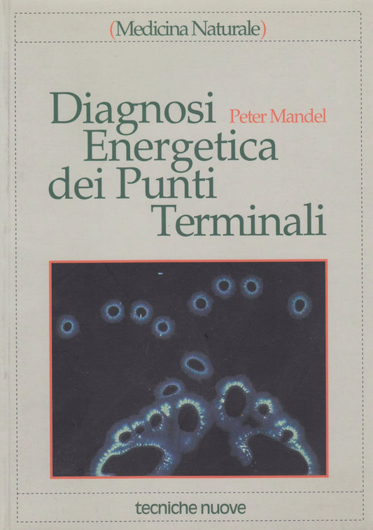 Diagnosi Energetica dei Punti Terminali - Mandel- Tecniche Nuove- 1a ed.- ZFS198