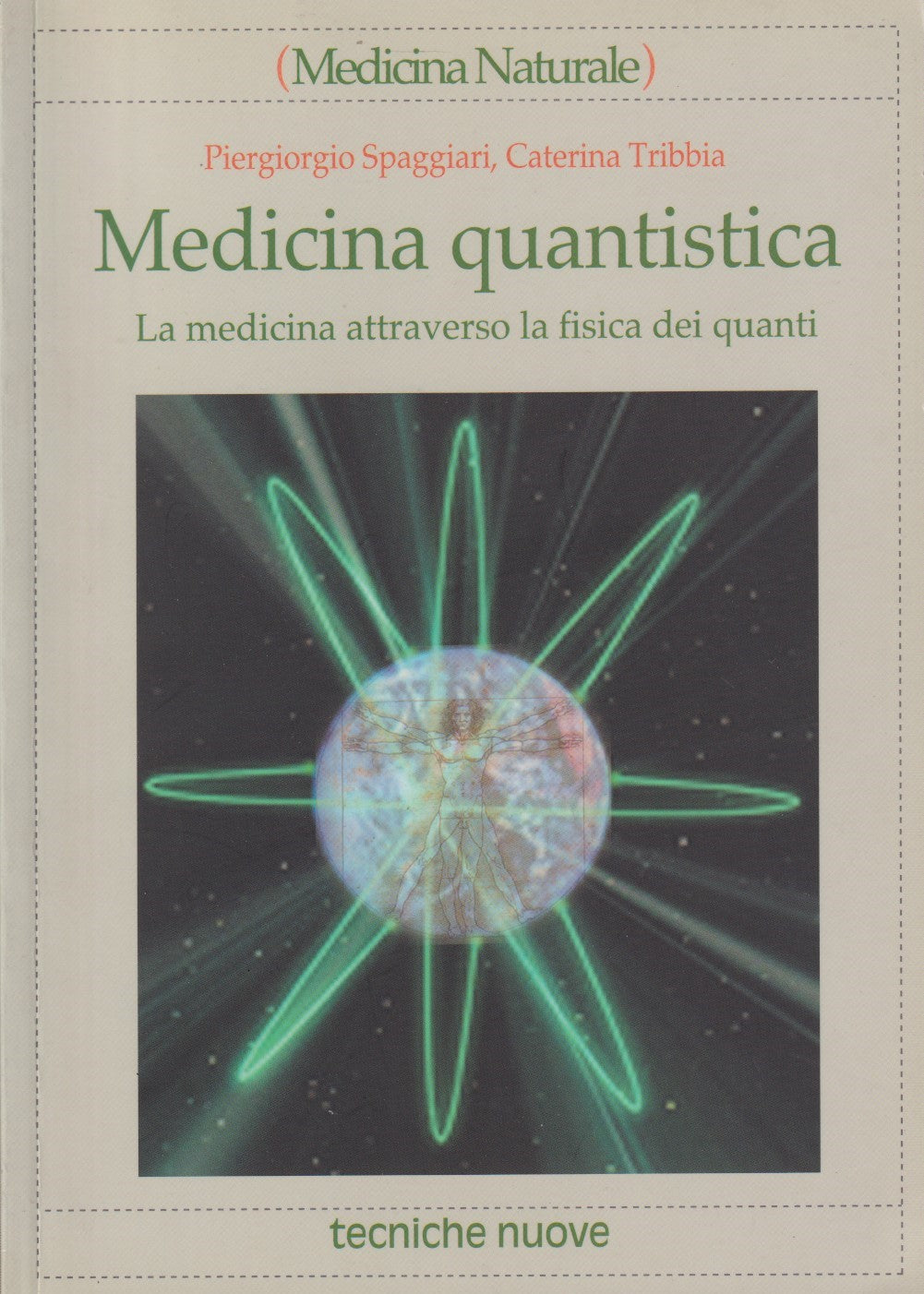 Medicina quantistica - Spaggiari Tribbia - Tecniche nuove - 2002 - ZFS195