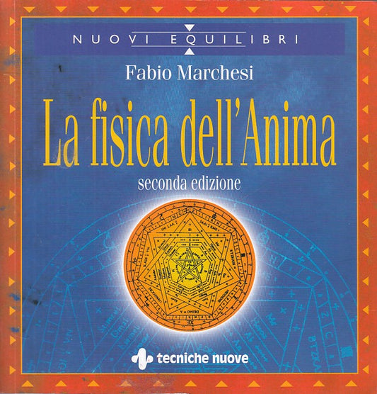 LS- LA FISICA DELL'ANIMA - MARCHESI - TECNICHE NUOVE --- 2011 - B - YFS499