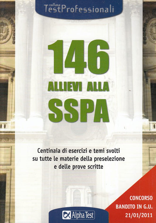LZ- 146 ALLIEVI ALLA SSPA ESERCIZI TUTTE MATERIE-- ALPHA TEST--- 2011- B- ZFS632