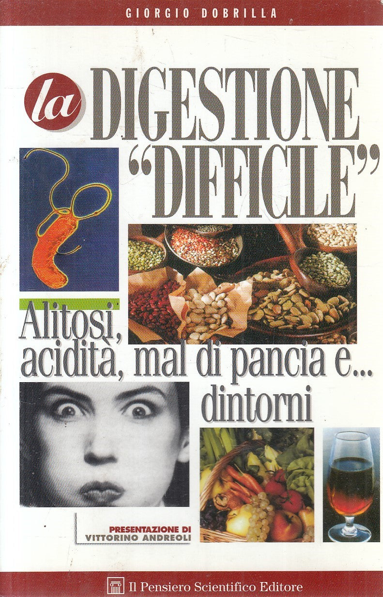 LA DIGESTIONE "DIFFICILE" - DOBRILLA - PENSIERO SCIENTIFICO - B - JXS277