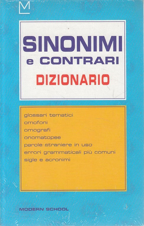 LZ- DIZIONARIO SINONIMI E CONTRARI -- MODERN SCHOOL --- 2002 - B - ZFS534