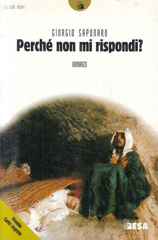 LN- PERCHE' NON MI RISPONDI?- GIORGIO SAPONARO- BESA- CARTE SEGRETE--- B- YFS377