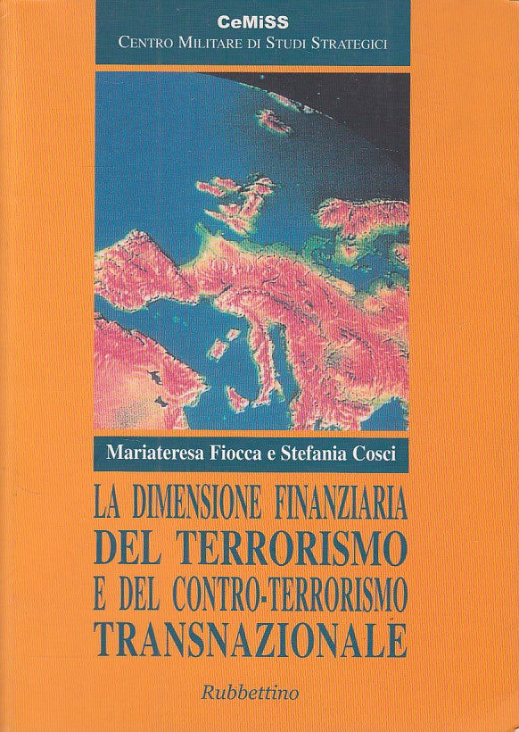 LZ- DIMENSIONE FINANZIARIA DEL TERRORISMO -- RUBBETTINO --- 2004 - B - YDS186