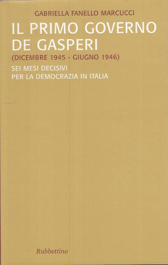 LS- PRIMO GOVERNO DE GASPERI 1945/46- MARCUCCI- RUBBETTINO --- 2004 - BS- YTS408