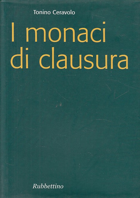 LS- I MONACI DI CLAUSURA - CERAVOLO - RUBBETTINO - FOCUS -- 2006 - BS - YFS491