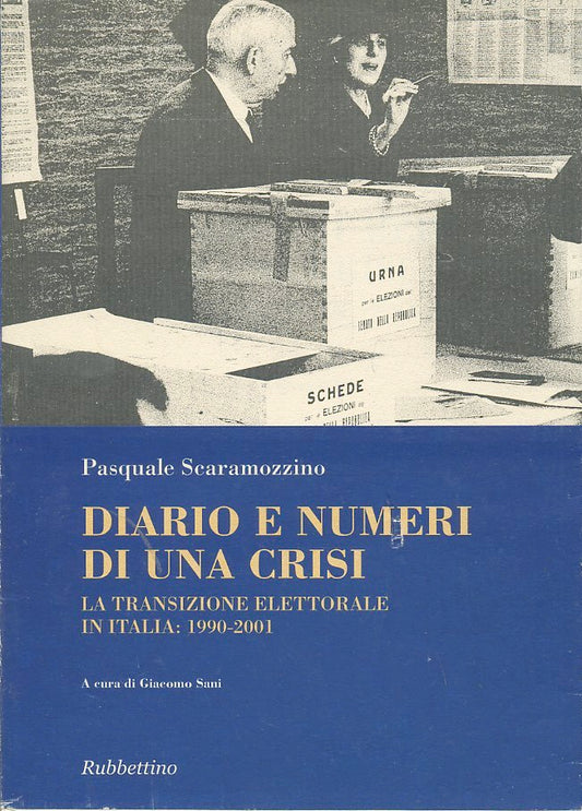 LS- DIARIO E NUMERI DI UNA CRISI - SCARAMOZZINO - RUBBETTINO--- 2007- B- ZTS326