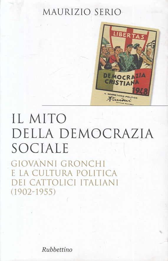 LS- IL MITO DELLA DEMOCRAZIA SOCIALE - SERIO- RUBETTINO --- 2009 - B - ZFS644