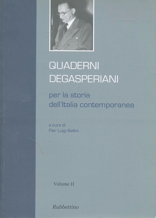 LS- QUADERNI DEGASPERIANI ITALIA CONTEMPORANEA -- RUBBETTINO --- 2010- B- ZTS326