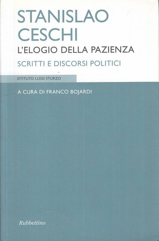 LS- L'ELOGIO DELLA PAZIENZA - CESCHI - RUBBETTINO --- 2011 - B - YTS171
