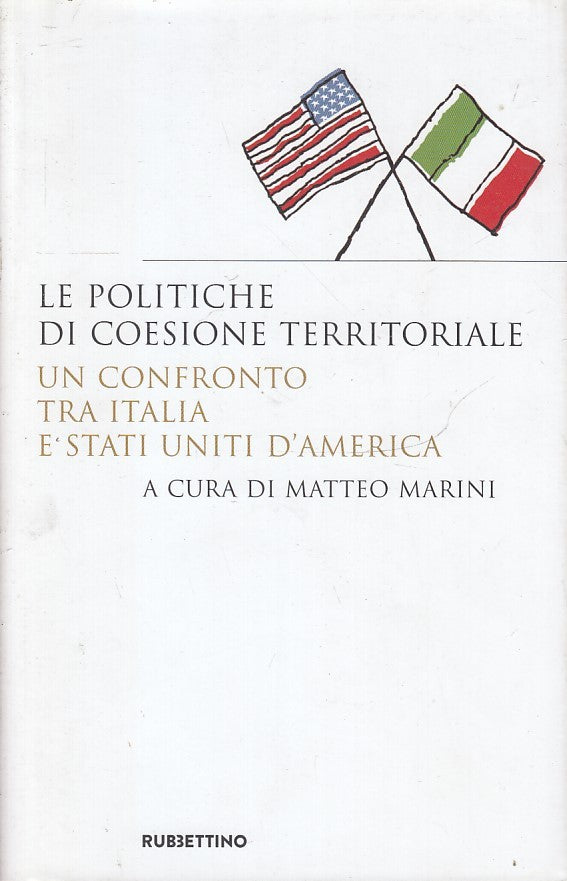 LS- LE POLITICHE DI COESIONE TERRITORIALE- MARINI- RUBBETTINO--- 2017- BS-YFS968