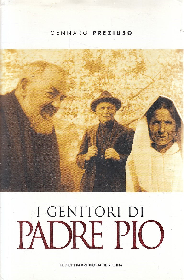 LS- I GENITORI DI PADRE PIO- PREZIUSO- PADRE PIO PIETRALCINA--- 2005- CS- YFS957