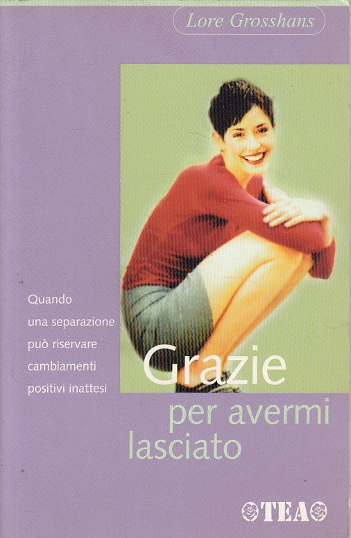 LS- GRAZIE PER AVERMI LASCIATO - GROSSHANS - TEA - PRATICA -- 2006 - B - YFS203