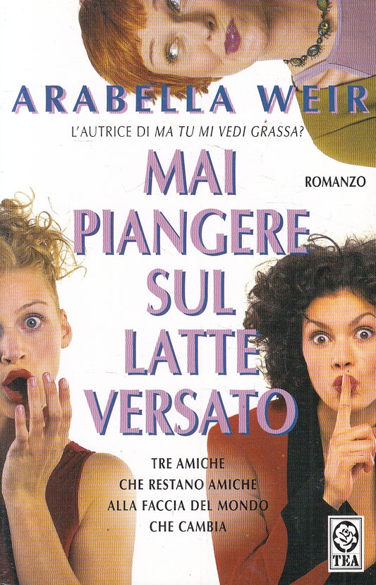 LN2- MAI PIANGERE SUL LATTE VERSATO - WEIR - TEA - B - JXS157