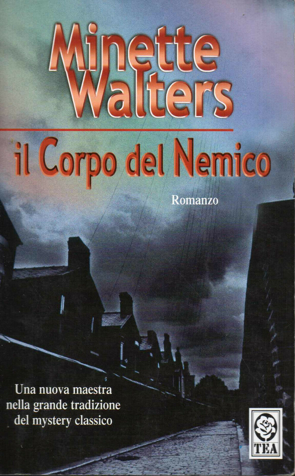 IL CORPO DEL NEMICO - MINETTE WALTERS - TEADUE TEA DUE - B - JXS66