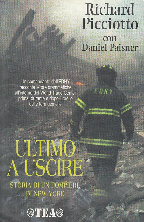 LN- ULTIMO A USCIRE POMPIERE DI NEW YORK - PICCIOTTO - TEA --- 2006 - B - ZFS420