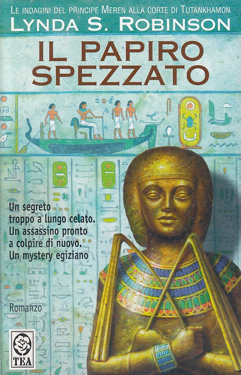 LN- IL PAPIRO SPEZZATO - LYNDA ROBINSON - TEA - TEADUE -- 2007 - B - ZFS293
