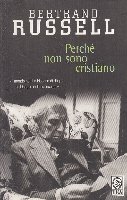 LS- PERCHE' NON SONO CRISTIANO - RUSSELL - TEA - SAGGISTICA -- 2007 - B - YFS153