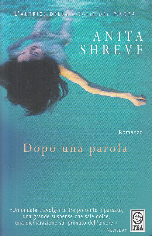 LN- DOPO UNA PAROLA - SHREVE - TEA - TEADUE - 1a ED. - 2004 - B - YFS628