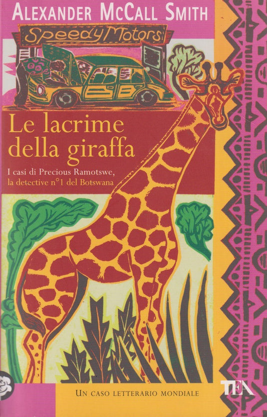Le lacrime della giraffa - Alexander McCall Smith - Tea Teadue - JXS331