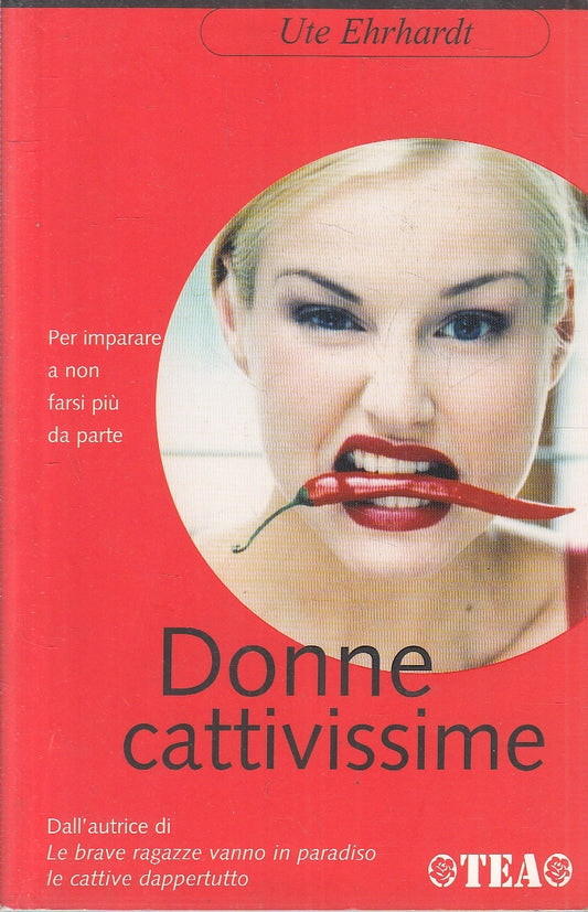 LN2- DONNE CATTIVISSIME - UTE EHRHARDT - TEA PRATICA - B - JXS66