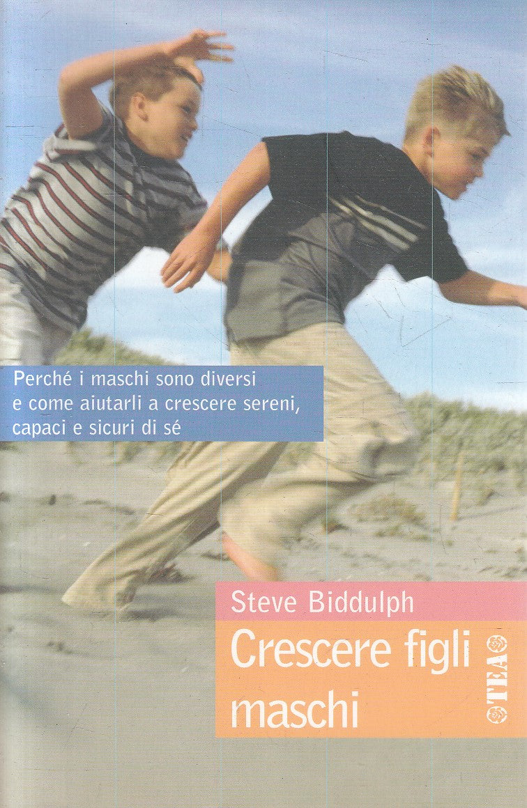 LN2- CRESCERE FIGLI MASCHI - STEVE BIDDULPH - TEA PRATICA - B - JXS315