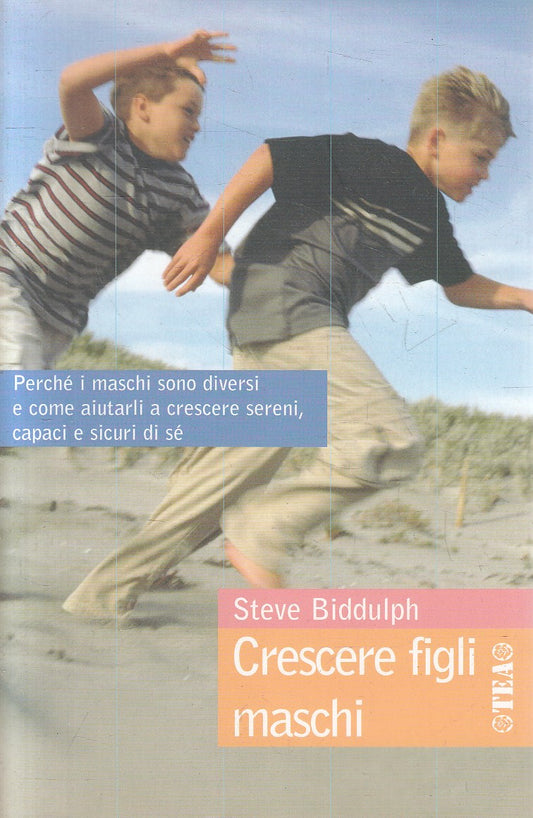 LN2- CRESCERE FIGLI MASCHI - STEVE BIDDULPH - TEA PRATICA - B - JXS315